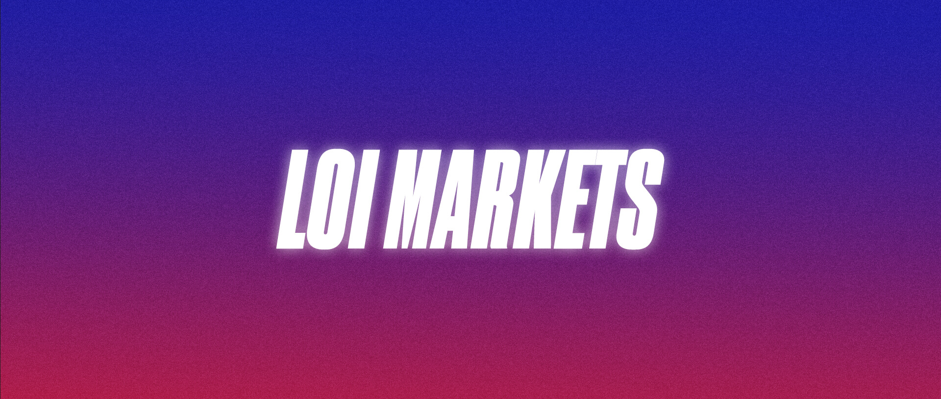 LOI Markets
