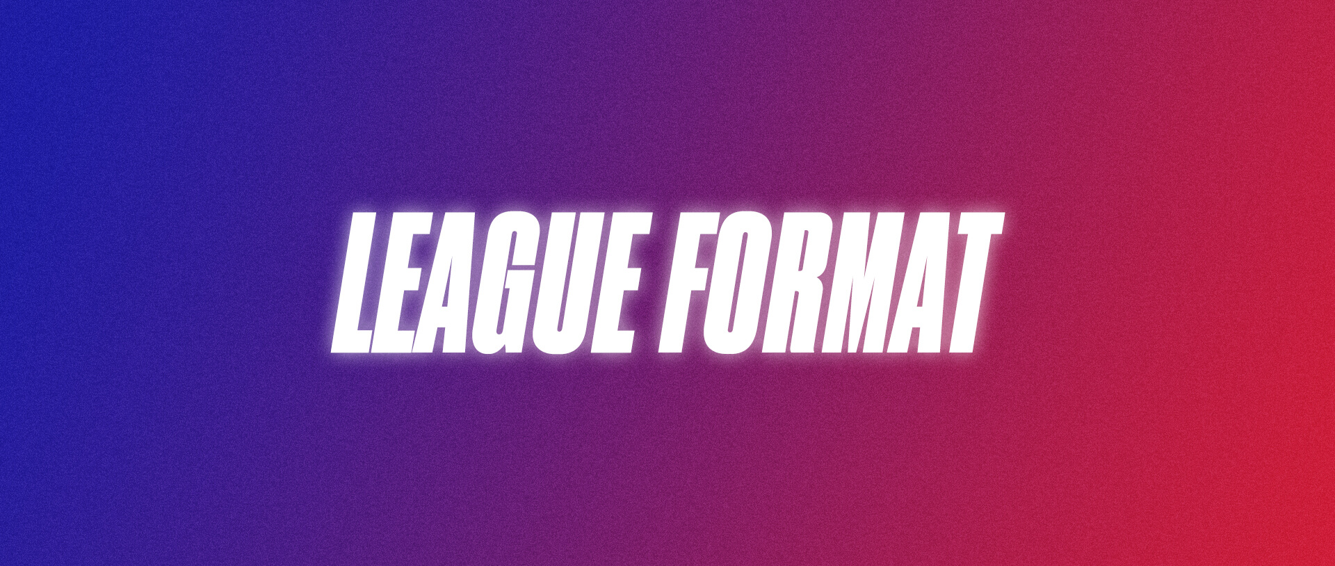 WPSL PRO League Format